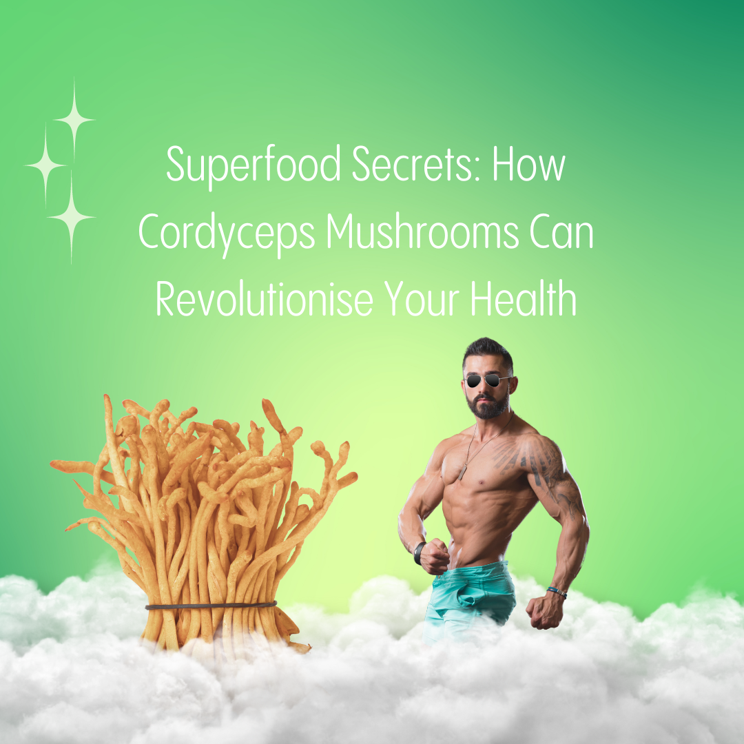 Image presents a promotional design with a man showing off his physique next to a bundle of Cordyceps mushrooms, set against a cloud motif and a green gradient background. The headline promotes Cordyceps as a health-boosting superfood.